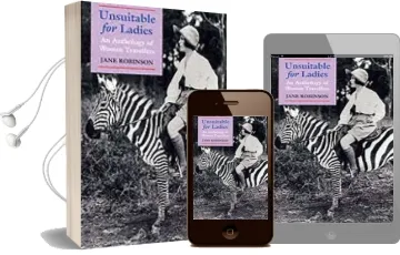 Unsuitable for Ladies: An Anthology of Women Travellers Audiobook download free by Jane Robinson