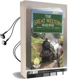 Great Western Railway: 150 Glorious Years Audiobook download free by Patrick Whitehouse