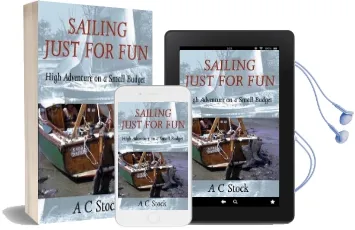 Sailing Just for fun: High Adventure on a Small Budget Audiobook download free by A. C. Stock