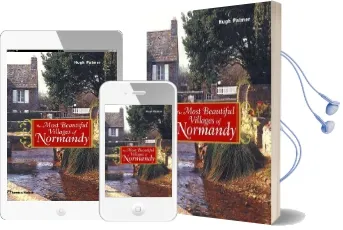 The Most Beautiful Villages of Normandy Audiobook download free by Hugh Palmer