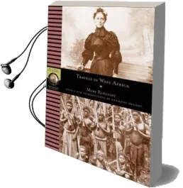 Travels in West Africa Audiobook download free by Mary H. Kingsley