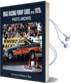 Drag Racing Funny Cars of the 1970S Audiobook download free by Lou Hart