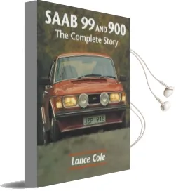 Saab 99 and 900: The Complete Story Audiobook download free by Lance Cole