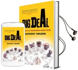 Big Deal: One Year as a Professional Poker Player Audiobook download free by Anthony Holden