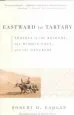 Audiobook Eastward to Tartary author Robert D. Kaplan