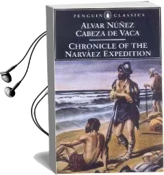 Chronicle of the Narvaez Expedition Audiobook download free by Alvar Nunez Cabeza De Vaca