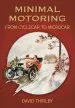 Audiobook Minimal Motoring: From Cyclecar to Microcar author David Thirlby