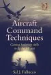 Audiobook Aircraft Command Techniques: Gaining Leadership Skills to fly the Left Seat author Sal J. Fallucco