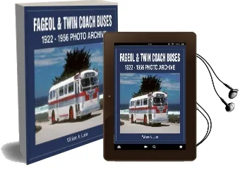 Fageol and Twin Coach Buses 1922-1956 Audiobook download free by William A. Luke