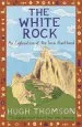 Audiobook The White Rock: An Exploration of the Inca Heartland author Hugh Thomson
