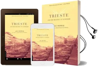Trieste and the Meaning of Nowhere Audiobook download free by Jan Morris