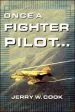 Audiobook Once a Fighter Pilot author Jerry W. Cook