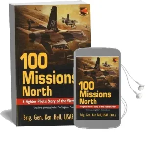 100 Missions North: A Fighter Pilot'S Story of the Vietnam war Audiobook download free by Ken Bell