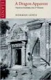 Audiobook A Dragon Apparent: Travels in Cambodia, Laos and Vietnam author Norman Lewis