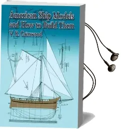 American Ship Models and how to Build Them Audiobook download free by V. R. Grimwood