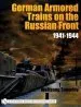 Audiobook German Armored Trains on the Russian Front: 1941-1944 author Wolfgang Sawodny