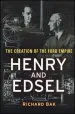 Audiobook Henry and Edsel: The Creation of the Ford Empire author Richard Bak
