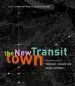 Audiobook The new Transit Town: Best Practices in Transit-Oriented Development author Hank Dittmar