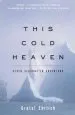 Audiobook This Cold Heaven: Seven Seasons in Greenland author Gretel Ehrlich