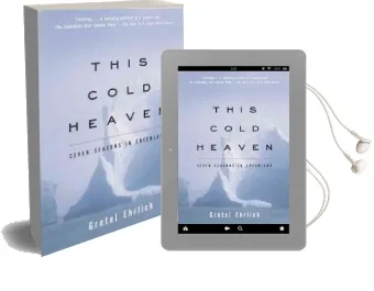 This Cold Heaven: Seven Seasons in Greenland Audiobook download free by Gretel Ehrlich