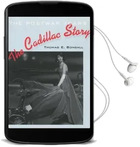The Cadillac Story: The Postwar Years Audiobook download free by Thomas E. Bonsall