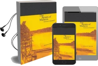 The Straits of Malacca: Gateway or Gauntlet? Audiobook download free by Donald B. Freeman