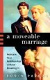 Audiobook A Moveable Marriage: Relocate Your Relationship Without Breaking it author Robin Pascoe