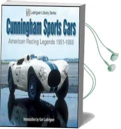 Cunningham Sports Cars, American Racing Legends 1951-1955 Audiobook download free by Ludvigsen Karl