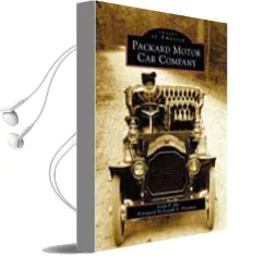 Packard Motor car Company Audiobook download free by Evan P Ide