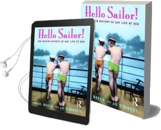 Hello Sailor!: The Hidden History of gay Life at sea Audiobook download free by Jo Stanley