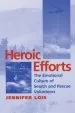Audiobook Heroic Efforts: The Emotional Culture of Search and Rescue Volunteers author Jennifer Lois