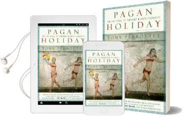 Pagan Holiday: On the Trail of Ancient Roman Tourists Audiobook download free by Tony Perrottet