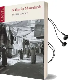 A Year in Marrakesh Audiobook download free by Peter Mayne