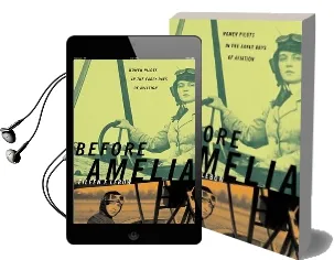 Before Amelia: Women Pilots in the Early Days of Aviation Audiobook download free by Eileen F. Lebow