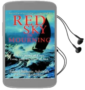 Red sky in Mourning: The True Story of Love, Loss, and Survival at sea Audiobook download free by Tami Oldham Ashcraft