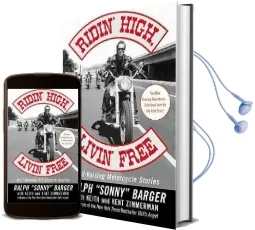 Ridin' High, Livin' Free: Hell-Raising Motorcycle Stories Audiobook download free by Sonny Barger