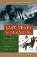 Audiobook Last Train to Paradise: Henry Flagler and the Spectacular Rise and Fall of the Railroad That Crossed an Ocean author Les Standiford