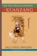Audiobook The Silk Road Journey With Xuanzang author Sally Wriggins
