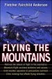 Audiobook Flying the Mountains: A Training Manual for Flying Single-Engine Aircraft author Fletcher Fairchild Anderson