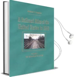 A Railroad Atlas of the United States in 1946: Volume 1: Volume 1: The Mid-Atlantic States Audiobook download free by Richard C. Carpenter