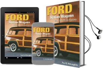 Ford Station Wagons 1929-1991 Photo History Audiobook download free by Paul G. Mclaughlin