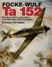 Audiobook Focke-Wulf ta 152: The Story of the Luftwaffe'S Late-War, High-Altitude Fighter author Dietmar Harmann