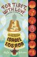 Audiobook For Tibet, With Love: A Beginner'S Guide to Changing the World author Isabel Losada
