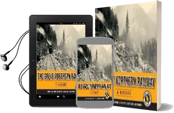 Great Northern Railway: A History Audiobook download free by Ralph W. Hidy
