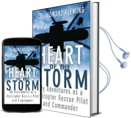 Heart of the Storm: My Adventures as a Helicopter Rescue Pilot and Commander Audiobook download free by Edward L. Fleming