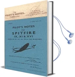 Air Ministry Pilot'S Notes: Supermarine Spitfire ix, xi and xvi Audiobook download free by Air Ministry