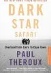 Audiobook Dark Star Safari: Overland From Cairo to Capetown author Paul Theroux