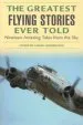 Audiobook Greatest Flying Stories Ever Told: Nineteen Amazing Tales From the sky author Lamar Underwood