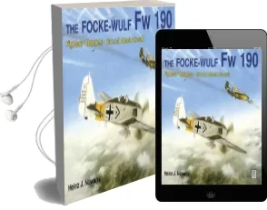 The Focke-Wulf fw 190 Audiobook download free by Heinz J. Nowarra