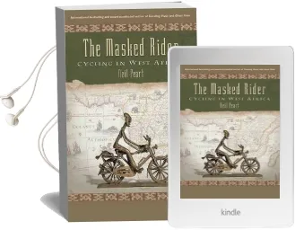 The Masked Rider: Cycling in West Africa Audiobook download free by Neil Peart